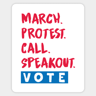 March. Protest. Call. Speakout. VOTE. Sticker